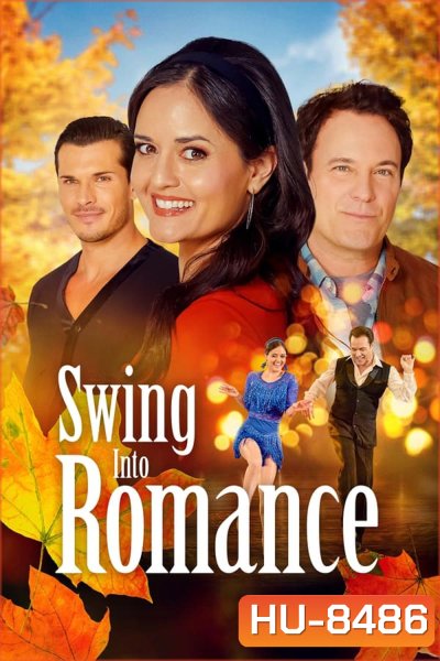 Swing Into Romance สวิง อินทู โรแมนซ์ (2023)