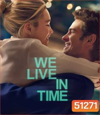 We Live in Time เวลานั้นฉันและเธอ (2024)
