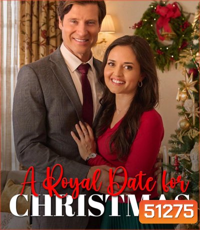 A Royal Date for Christmas คริสต์มาสเดตฉบับรอยัล (2023)
