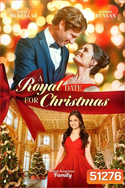 A Royal Date for Christmas คริสต์มาสเดตฉบับรอยัล (2023)
