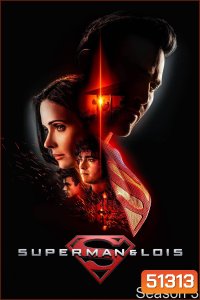 Superman and Lois Season 3 ซูเปอร์แมนกับโลอิส 3 (2023) 13 ตอนจบ