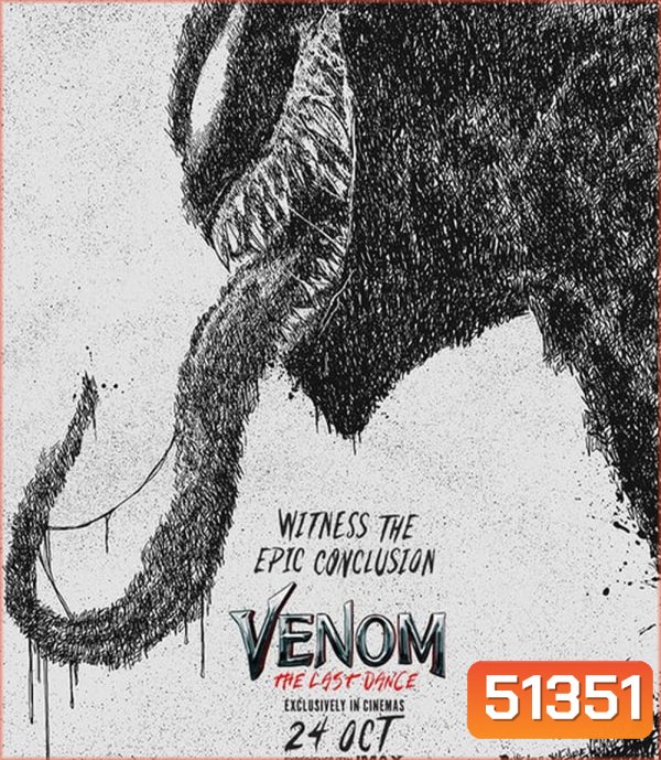 Venom The Last Dance เวน่อม มหาศึกอสูรอหังการ (2024)