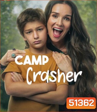 Camp Crasher คุณแม่ป่วนค่าย (2024)
