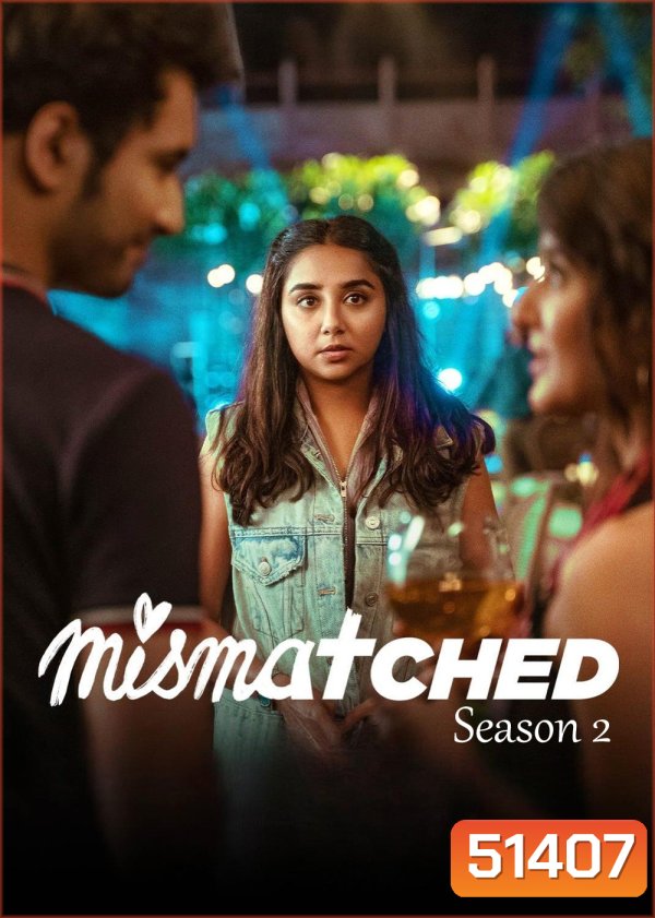Mismatched Season 2 (2022) 8 ตอน