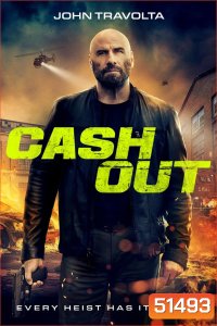 Cash Out แผนปล้นคนหักเหลี่ยม (2024)