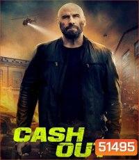 Cash Out แผนปล้นคนหักเหลี่ยม (2024)
