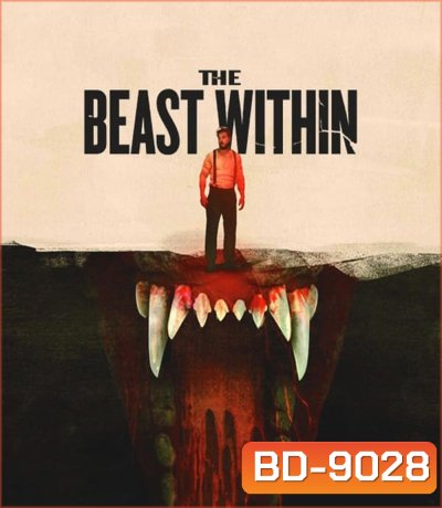 The Beast Within เดอะ บีสต์ วิทอิน (2024)