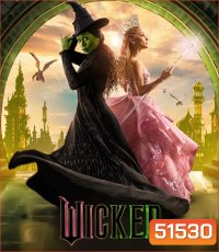 Wicked วิคเค็ด (2024)