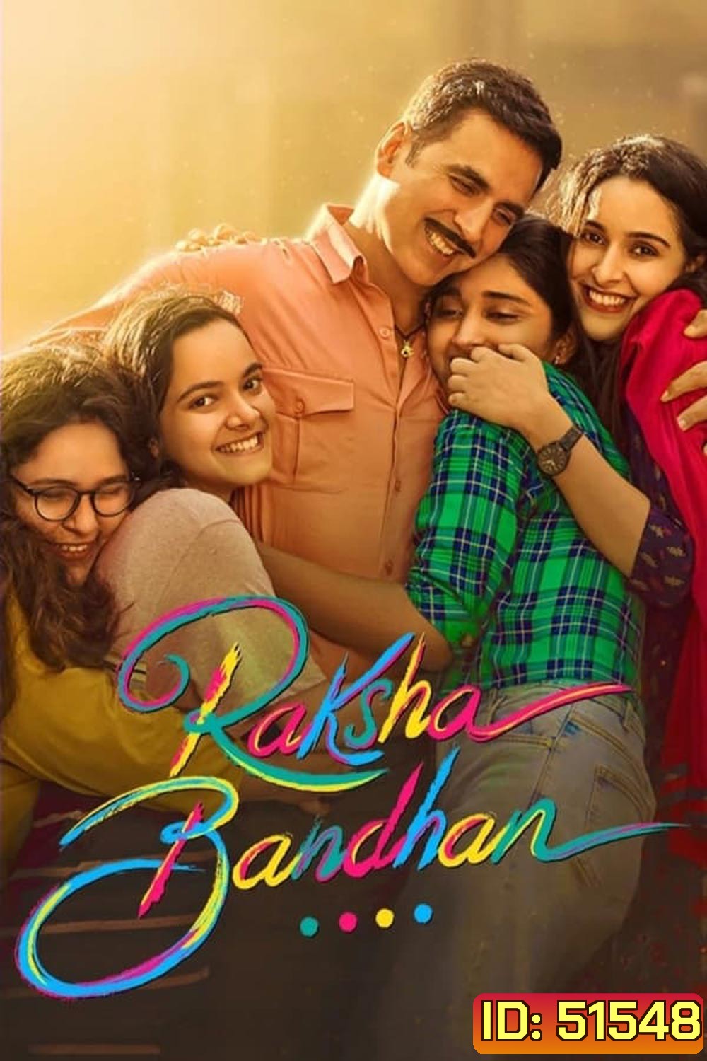 Raksha Bandhan น้องพี่และที่รัก (2022)