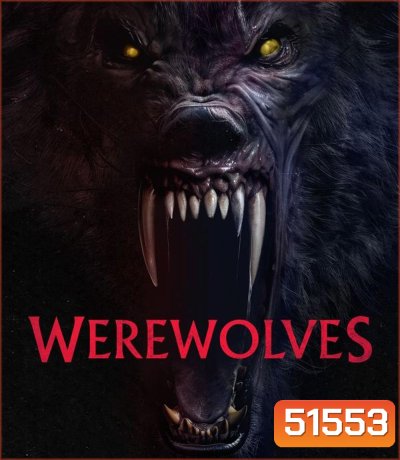 Werewolves คนหอนกลายพันธุ์ (2024)