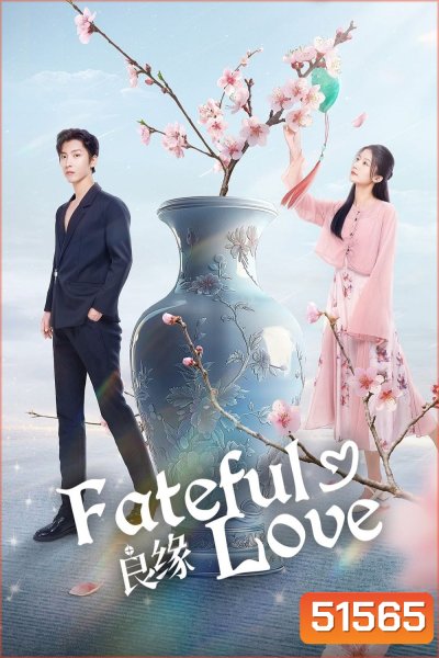 [Mini-Series] Fateful Love ชะตารักต้องสาป (2024) 23 ตอน
