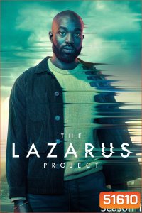 The Lazarus Project Season 1 โปรเจกต์ลาซารัส ซีซั่น 1 (2022) 8 ตอน