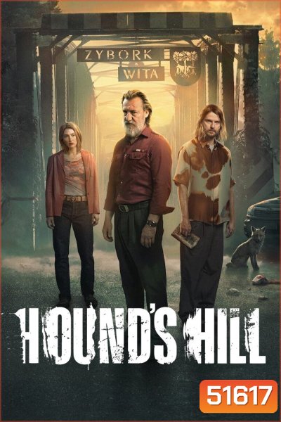 Hounds Hill ฮาวด์สฮิลล์ (2025) 5 ตอน