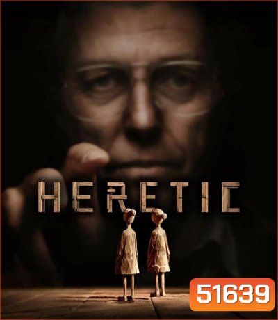 Heretic บ้านสั่งตาย (2024)