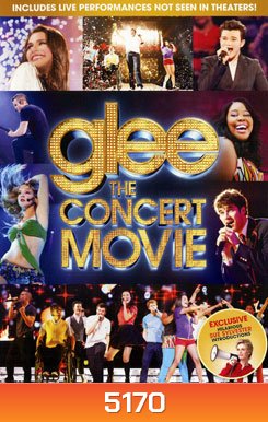 Glee: The Concert Movie กลี ร้อง เล่น เต้น สด!