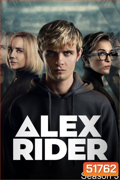 Alex Rider Season 3 อเล็กซ์ ไรเดอร์ นักเรียนยอดสายลับ ปี 3 (2024) 8 ตอนจบ