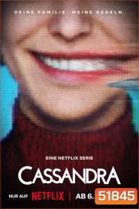 Cassandra คาสซานดร้า (2025) 6 ตอนจบ