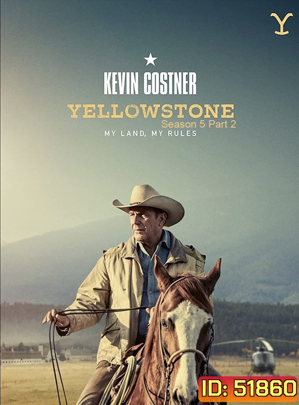 Yellowstone Season 5 (2022) เยลโลว์สโตน ปี 5 (พาร์ท 2 - 6 ตอนจบ) (ตอนที่ 1 มีซับไทยเท่านั้น)