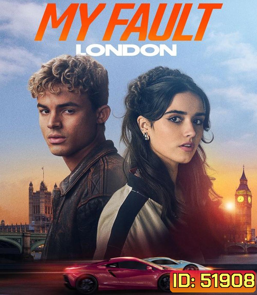 My Fault London คำขอโทษ ลอนดอน (2025)