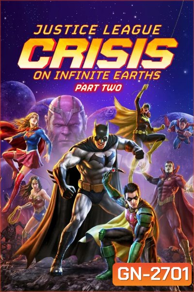 Justice League Crisis on Infinite Earths Part Two จัสติซ ลีก: วิกฤติบนโลกที่ไม่สิ้นสุด ตอนที่ 2 (2024)