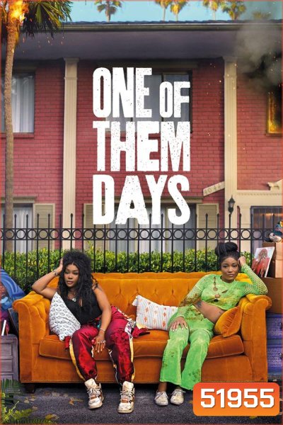 One of Them Days (2025)