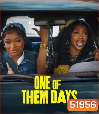 One of Them Days (2025)
