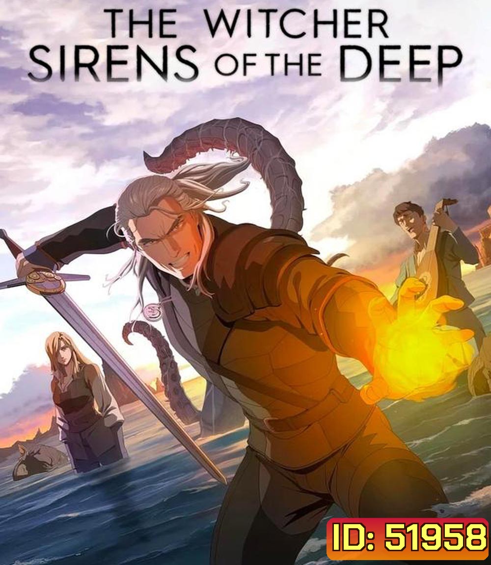 The Witcher Sirens of the Deep เดอะ วิทเชอร์ นักล่าจอมอสูร ไซเรนแห่งทะเลลึก (2025)