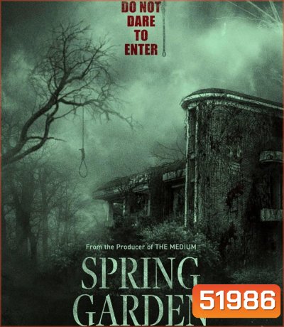 Spring Garden บ้านผีกินคน (2024)