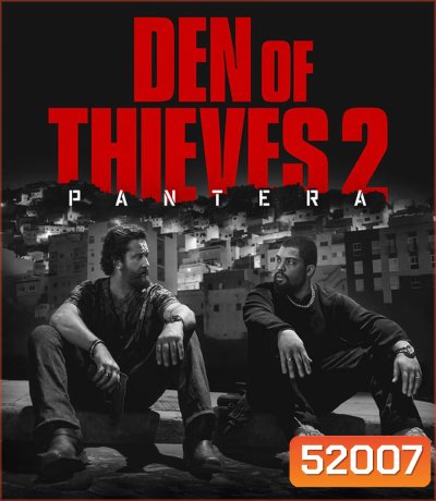 Den Of Thieves 2 Pantera โคตรนรกปล้นเหนือเมฆ แพนเธอรา (2025)