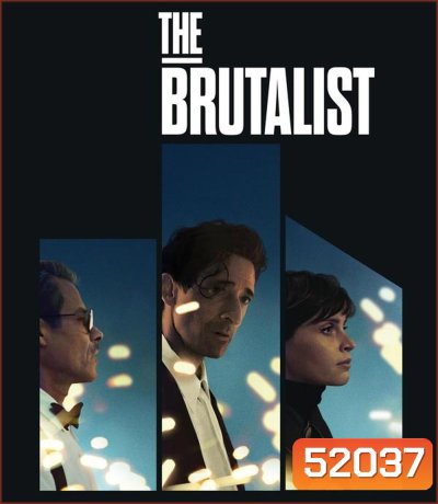 The Brutalist เดอะ บรูทัลลิสต์ (2024)