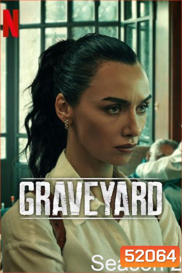 Graveyard Season 2 สุสาน ซีซั่น 2 ( 2025) 8 Ep.จบ