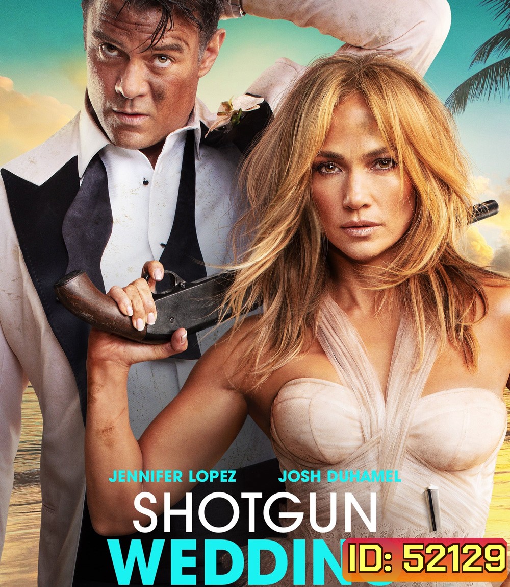 Shotgun Wedding ฝ่าวิวาห์ระห่ำ (2022)
