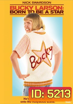 Bucky Larson Born To Be A Star พ่อให้มาเป็นซุปตาร์...แค่เนี้ย