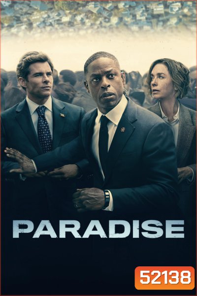 Paradise พาราไดส์ (2025) 8 ตอนจบ