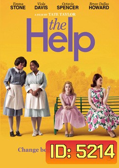 The Help (2011) คุณนายตัวดี สาวใช้ตัวดำ