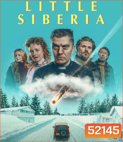 Little Siberia ลิตเติ้ล ไซบีเรีย (2025)