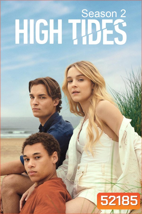 High Tides Season 2 (2024) 8 ตอน