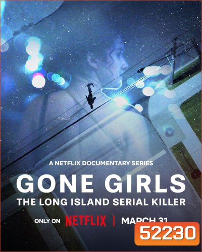 Gone Girls The Long Island Serial Killer ล่าฆาตกรต่อเนื่องลองไอส์แลนด์ (2025) 3 Ep.จบ