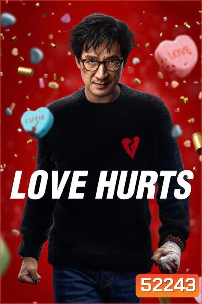 Love Hurts ด้วยรักและลูกปืน (2025)