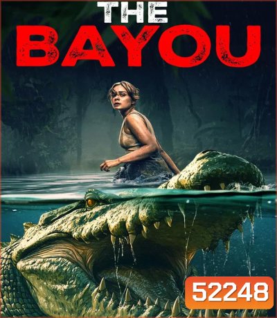 The Bayou มฤตยูงาบ (2025)