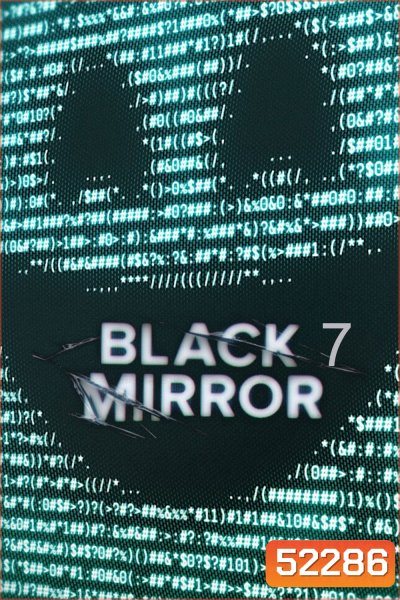 Black Mirror Season 7 (2025) (6 ตอนจบ)