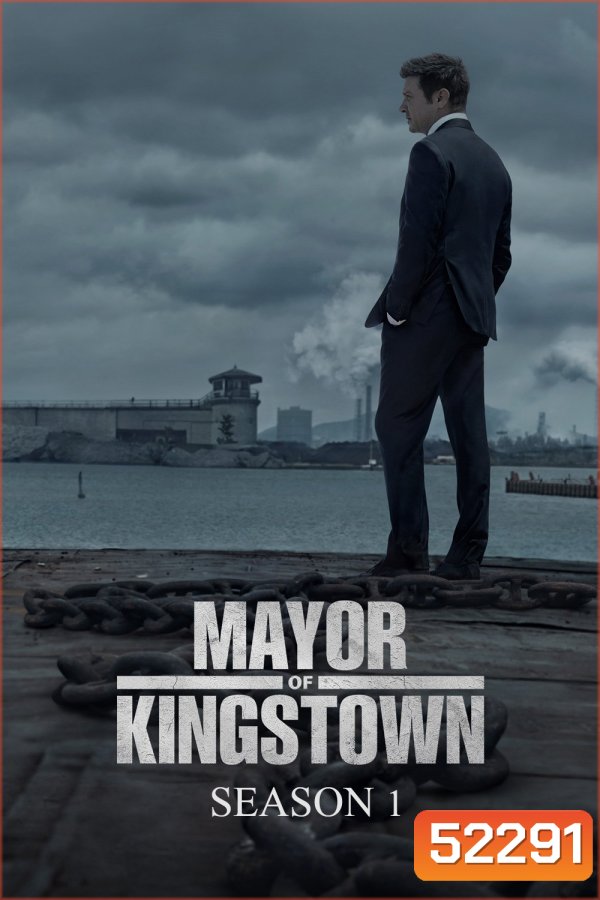 Mayor of Kingstown Season 1 (2021) คิงส์ทาวน์ เมืองเดือดคนขบถ ปี 1 [10 จบ]