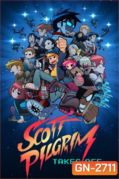 สก็อตต์ พิลกริมออกสตาร์ท Scott Pilgrim Takes Off (2023) 8 Ep.จบ