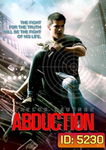 Abduction แอ๊บดักชั่น พลิกโลกล่าสุดนรก
