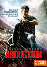 Abduction แอ๊บดักชั่น พลิกโลกล่าสุดนรก