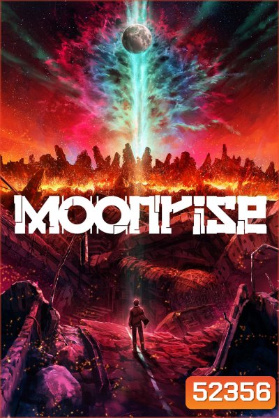 กบฏจันทรา Moonrise (2025) 18 Ep.จบ