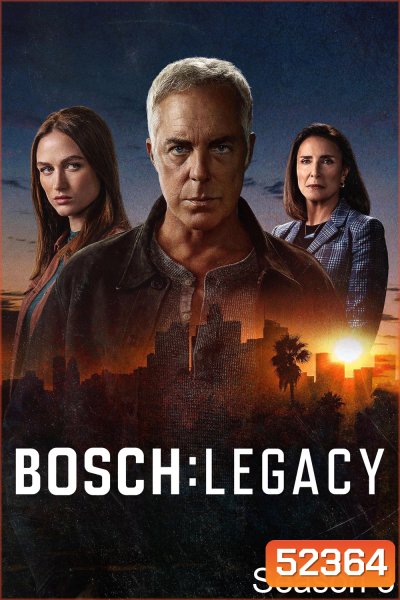 Bosch Legacy Season 3 บอช ทายาทสืบเก๋า ปี 3 (2025) 10 ตอน