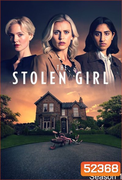 The Stolen Girl Season 1 (2025) 5 ตอน