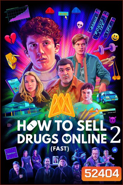 How to Sell Drugs Online (Fast) Season 2 วัยลองของ ปี 2 (2020) 6 ตอน