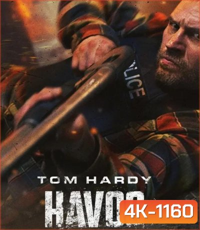 4K - Havoc ฝ่าหายนะครองเมือง (2025) - แผ่นหนัง 4K UHD